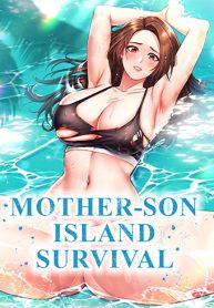 Mother-Son Island Survival
