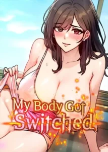 My Body Got Switched